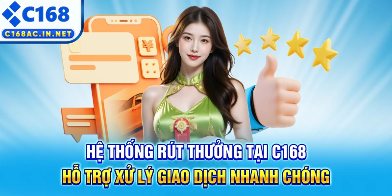 C168 DES - Trang Chủ C168.COM Mới Nhất 2026, Đăng Ký +168K 15 Hệ thống rút thưởng tại C168 hỗ trợ xử lý giao dịch nhanh chóng