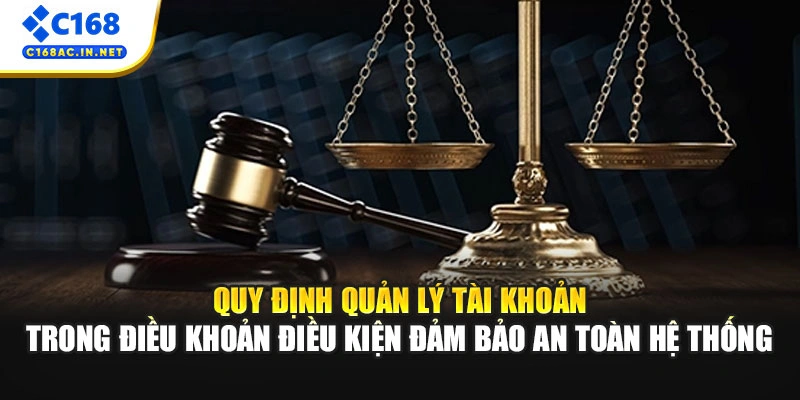 Điều Khoản Điều Kiện 2 Quy định quản lý tài khoản trong điều khoản điều kiện đảm bảo an toàn hệ thống